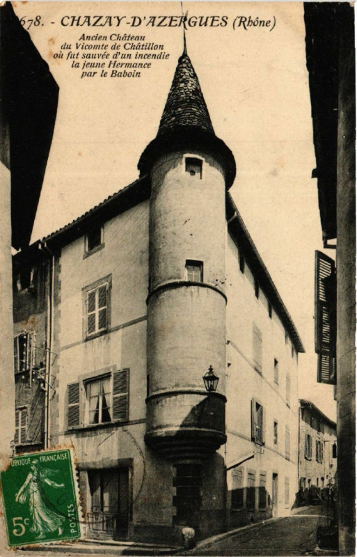 Carte postale ancienne Chazay-d'Azergues - Ancien Chateau du Vicomte de Chatillon à Chazay-d'Azergues