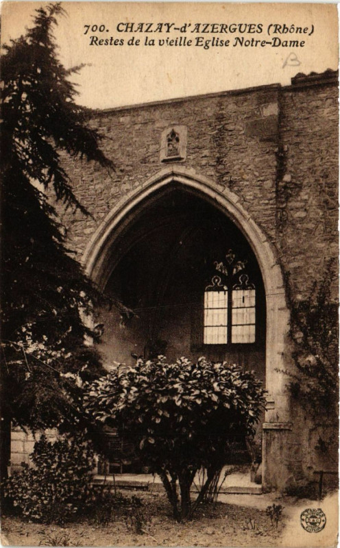 Carte postale ancienne Chazay-d'Azergues - Restes de la vieille Eglise Notre-Dame à Chazay-d'Azergues
