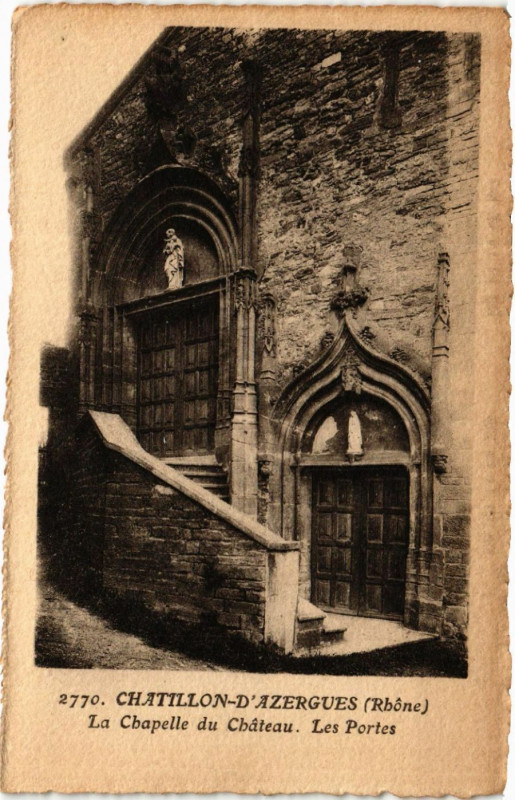 Carte postale ancienne Chatillon-d'Azergues - La Chapelle du Chateau - Les Portes à Châtillon