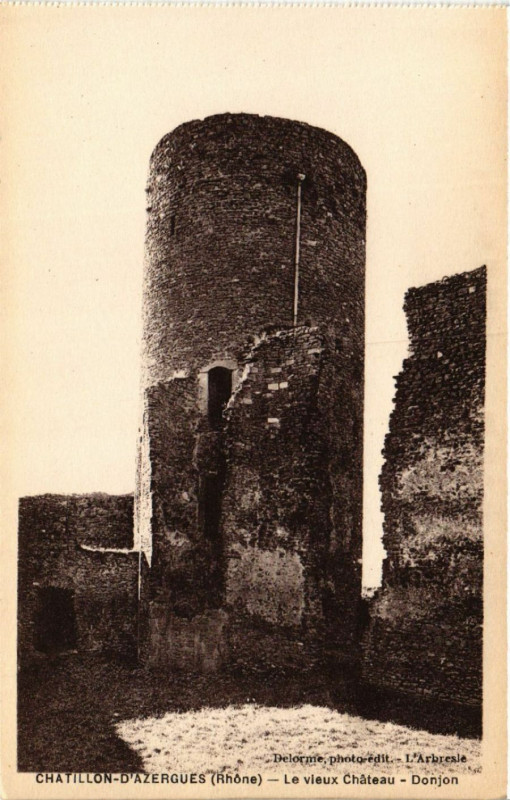 Carte postale ancienne Chatillon-d'Azergues - Le vieux Chateau - Donjon à Châtillon