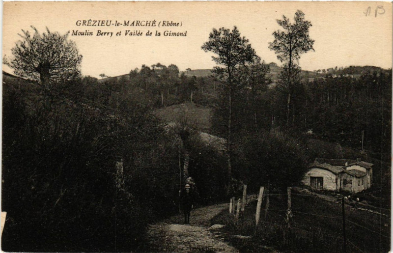 Carte postale ancienne Grezieu le Marché Moulin Berry et Vallée de la Gimond