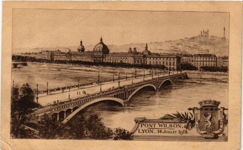 Carte postale ancienne Lyon Pont Wilson 14 Juillet 1918 à Lyon