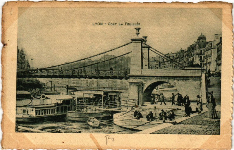 Carte postale ancienne Lyon Pont la Feuillee à Lyon