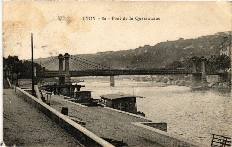 Carte postale ancienne Lyon Pont de la Quarantaine à Lyon