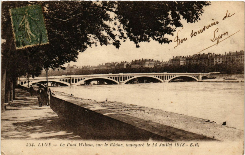 Carte postale ancienne Lyon Le Pont Wilson sur le Rhone à Lyon