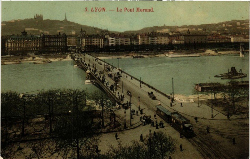 Carte postale ancienne Lyon Le Pont Morand à Lyon