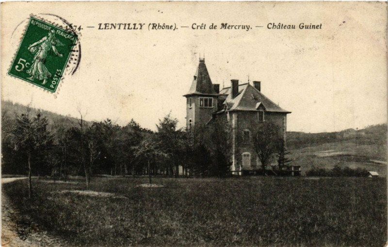 Carte postale ancienne Lentilly Cret de Mercruy Chateau Guinet à Lentilly