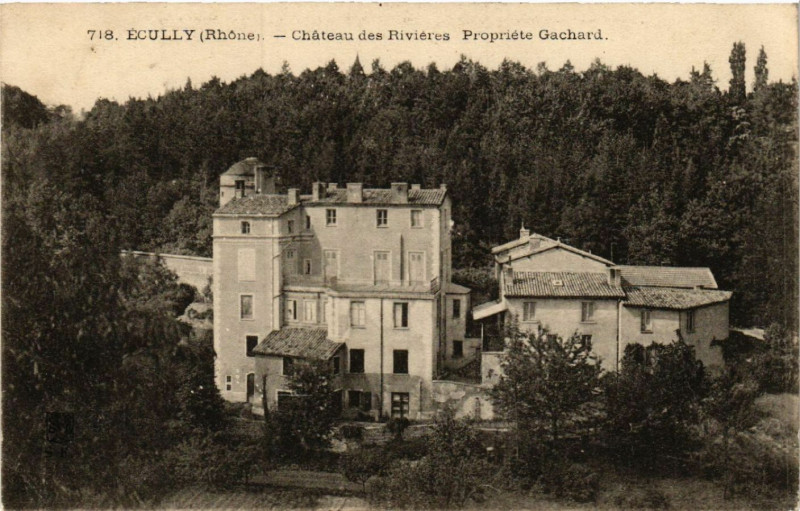 Carte postale ancienne Ecully Chateau des Rivieres Propr Gachard à Écully