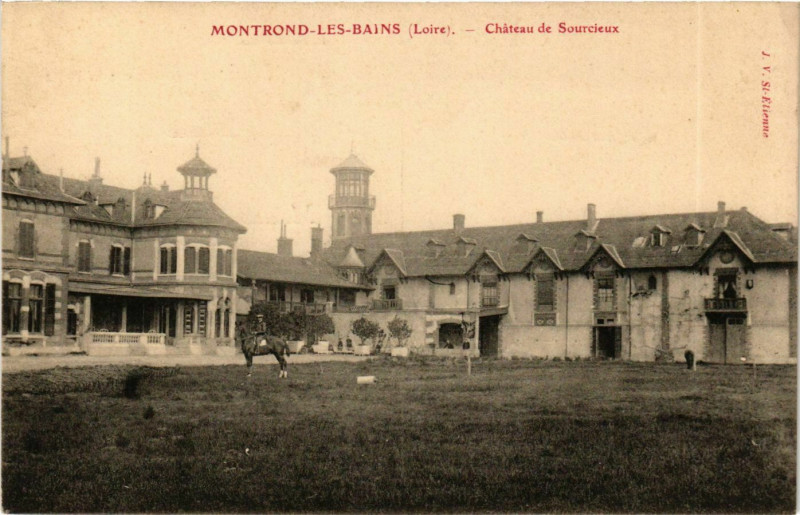 Carte postale ancienne Montrond-les-Bains - Chateau de Sourcieux France à Montrond-les-Bains