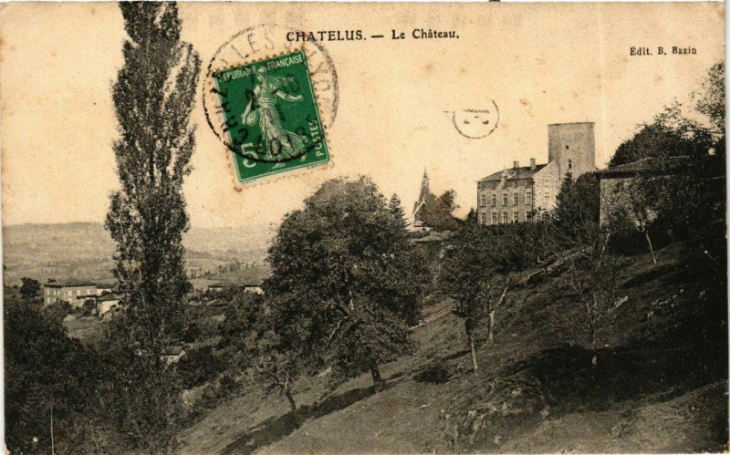 Carte postale ancienne Chatelus - Le Chateau France à Châtelus