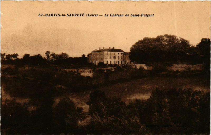 Carte postale ancienne Saint-Martin-la-Sauvete - Le Chateau de Saint-Pulgent France à Saint-Martin-la-Sauveté