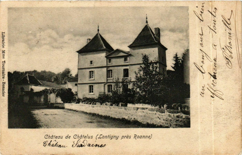 Carte postale ancienne Chateau de Chatelus - Lontigny pres Roanne France à Châtelus