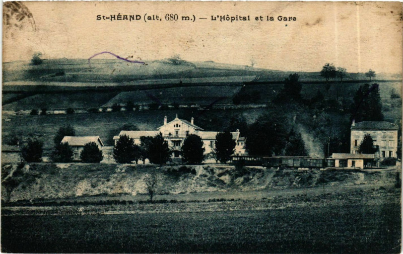 Carte postale ancienne Saint-Heand - L'Hopital et la Gare France à Saint-Héand