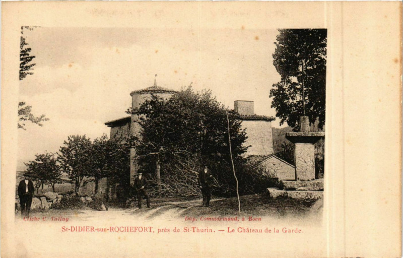 Carte postale ancienne Saint-Didier-sur-Rochefort - Le Chateau de la Garde France à Saint-Didier-sur-Rochefort