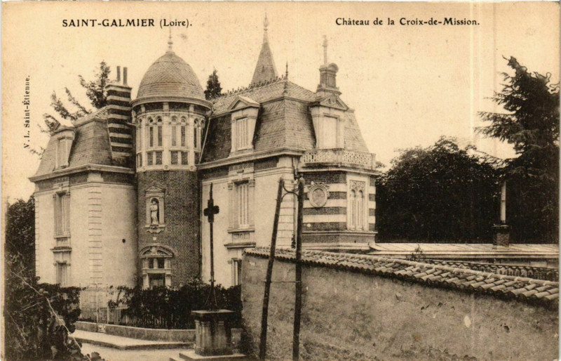 Carte postale ancienne Saint-Galmier - Chateau de la Croix-de-Mission France à Saint-Galmier