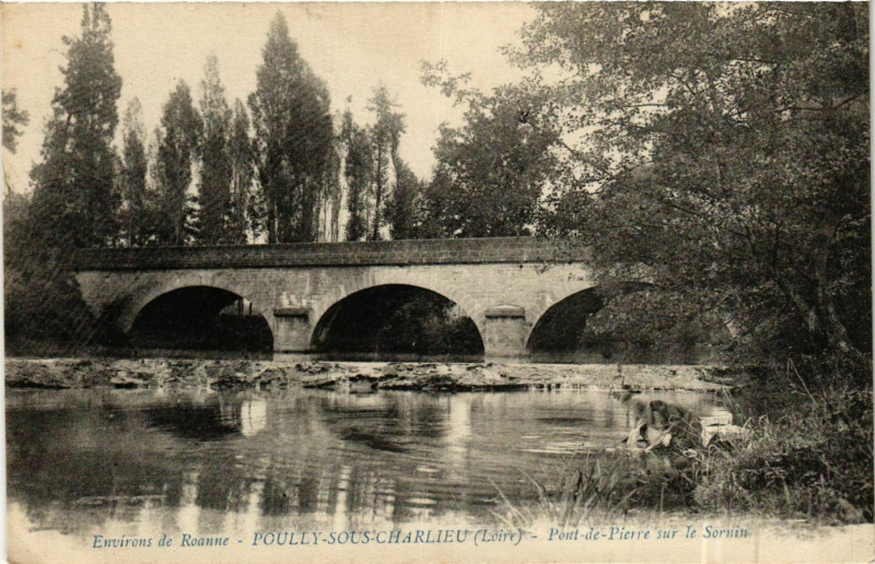 Carte postale ancienne Pouilly-sous-Charlieu - Pont-de-Pierre sur le Sornin France à Pouilly-sous-Charlieu