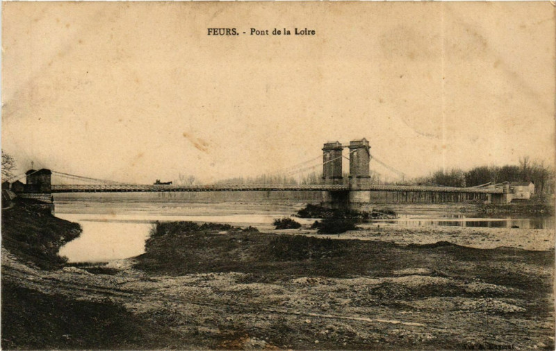 Carte postale ancienne Feurs- Pont de la Loire France à Feurs