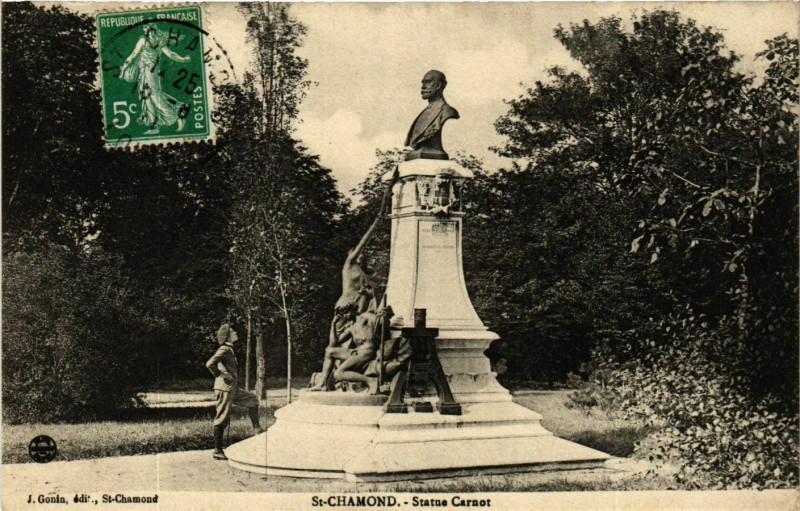 Carte postale ancienne Saint Chamond- Statue Carnot France à Saint-Chamond