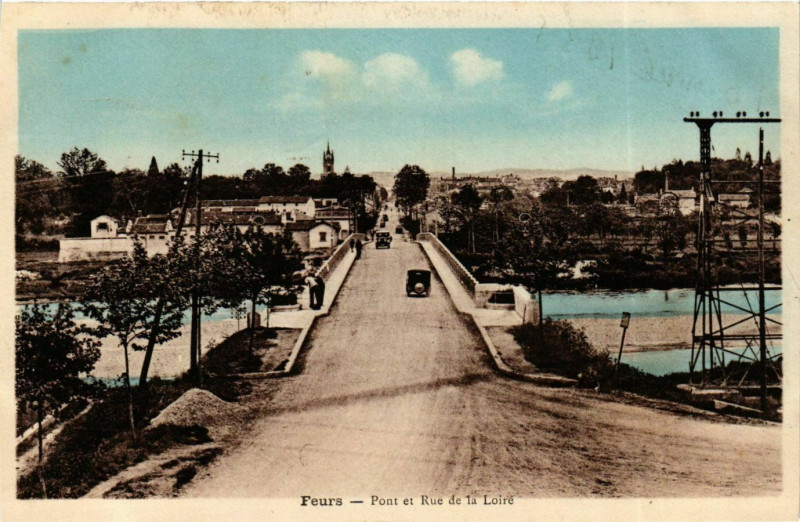 Carte postale ancienne Feurs- Pont et Rue de la Loire France à Feurs
