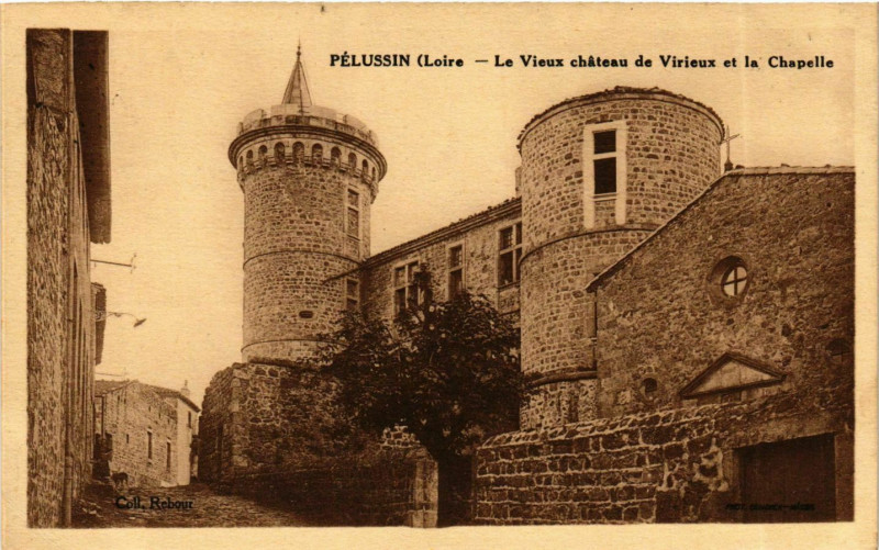 Carte postale ancienne Pelussin- Le Vieux chateau de Virieux&la Ville France à Pélussin