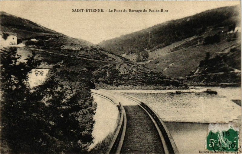 Carte postale ancienne Saint Etienne- Le Pont du Barrage du Pas de Riot France à Saint-Étienne