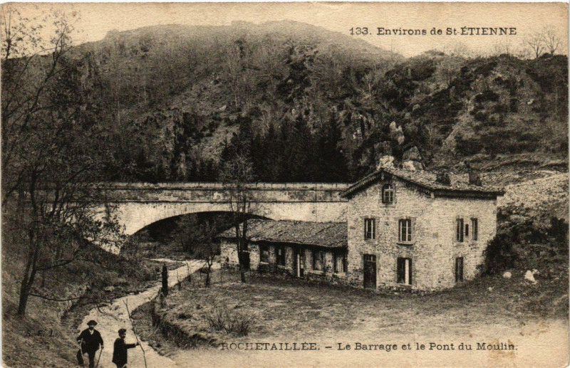 Carte postale ancienne Rochetaillee- Le Barrage et le Pont du Moulin à Roche