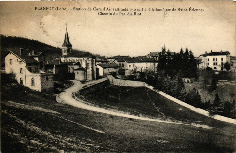 Carte postale ancienne Planfoy- Station de Cure d'Air à Planfoy