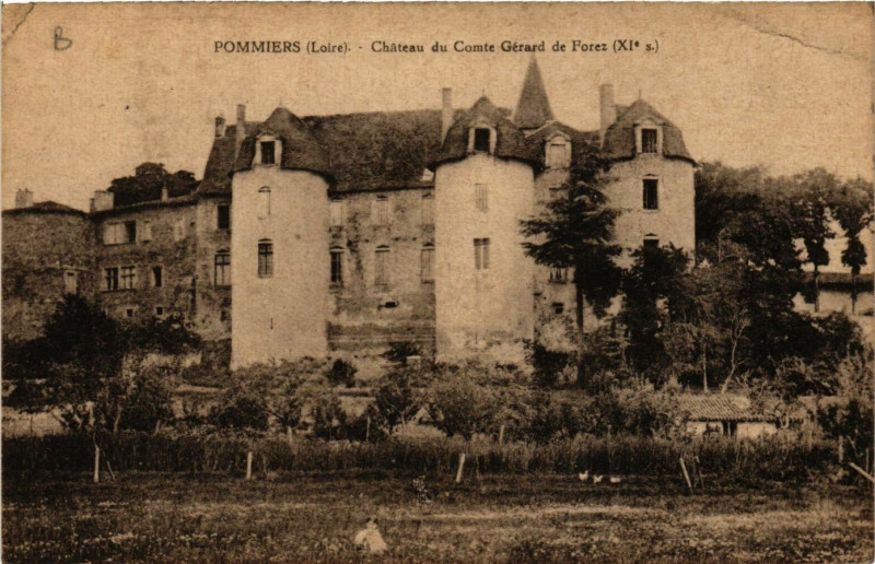 Carte postale ancienne Pommiers - Chateau du Comte Gérard de Forez à Pommiers