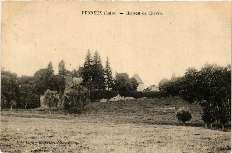 Carte postale ancienne Perreux- Chateau de Cherve à Perreux
