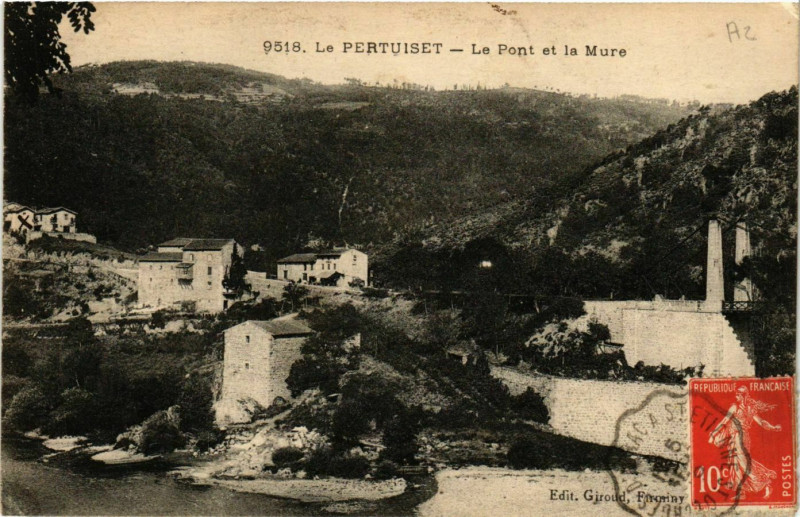 Carte postale ancienne Le Pertuiset- Le Pont et la Mure