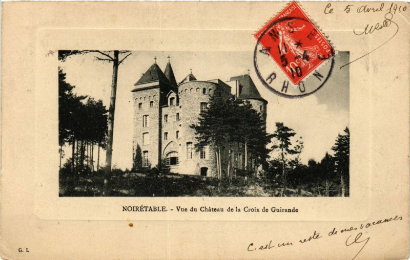 Carte postale ancienne Noiretable- Vue du Chateau de la Croix de Guirande à Noirétable