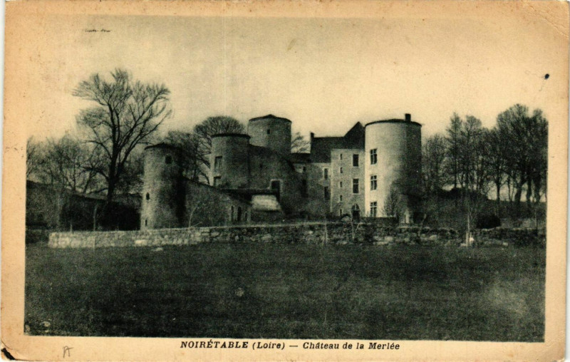 Carte postale ancienne Noiretable- Chateau de la Merlee à Noirétable