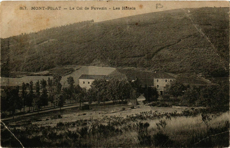 Carte postale ancienne Mont Pilat- Le Col de Pavezin, Les Hotels à Pavezin