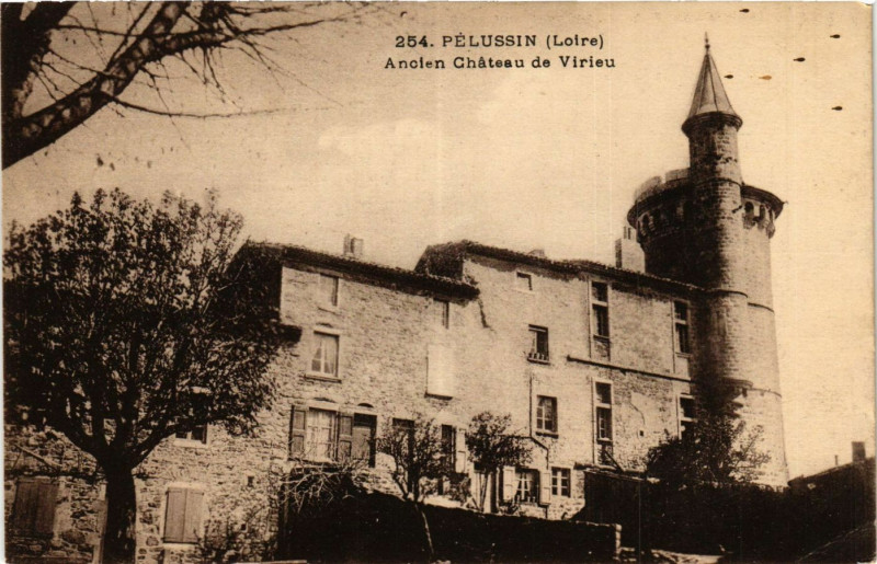Carte postale ancienne Pelussin- Ancien Chateau de Virieu à Pélussin
