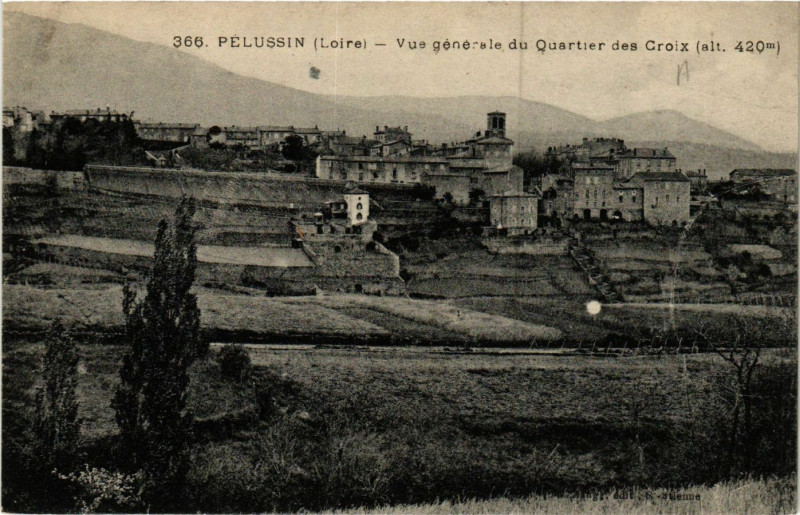 Carte postale ancienne Pelussin- Vue generale du Quartier des Croix à Pélussin