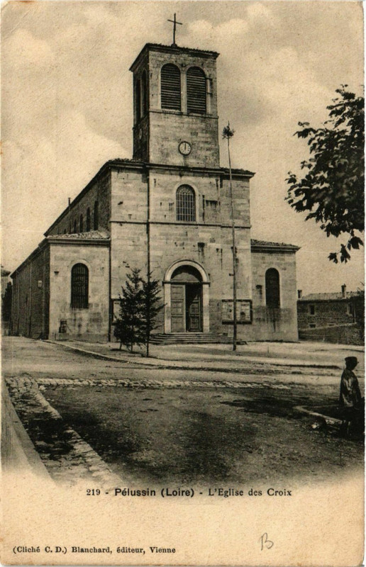 Carte postale ancienne Pelussin- Eglise des Croix à Pélussin
