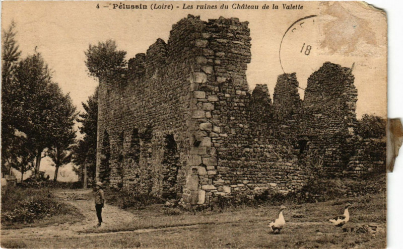 Carte postale ancienne Pelussin- Les ruines du Chateau de la Valette à Pélussin