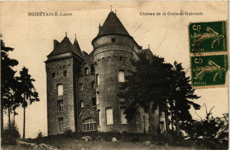Carte postale ancienne Noiretable- Chateau de la Corix de Guirande à Noirétable