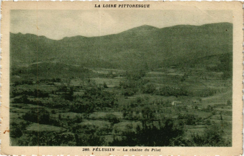 Carte postale ancienne Pelussin- La chaine du Pilat à Pélussin
