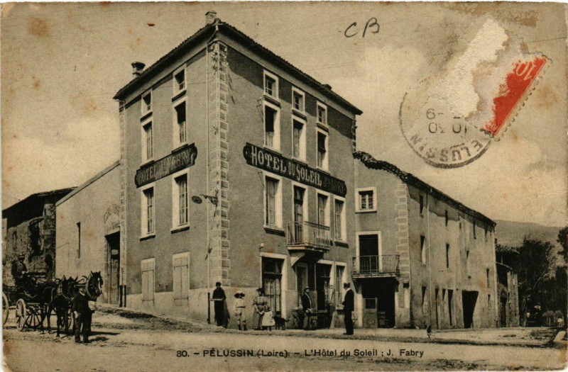 Carte postale ancienne Pelussin- Hotel du Soleil à Pélussin