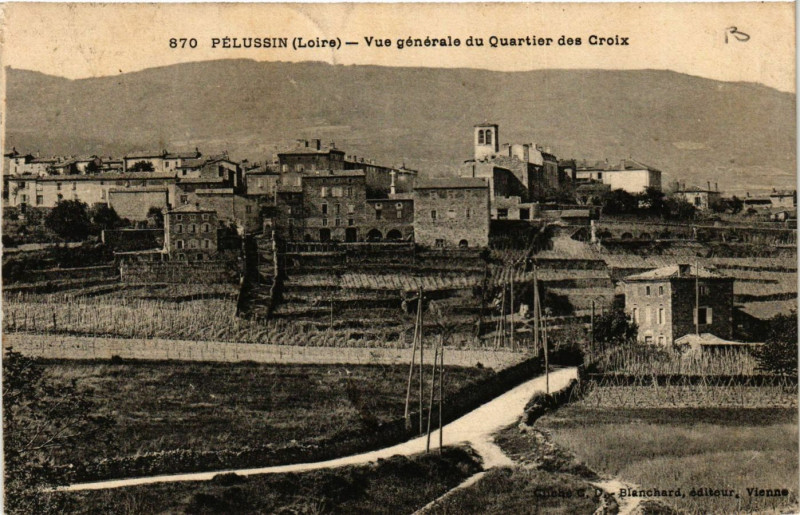 Carte postale ancienne Pelussin- Vue generale du Quartier des Croix à Pélussin