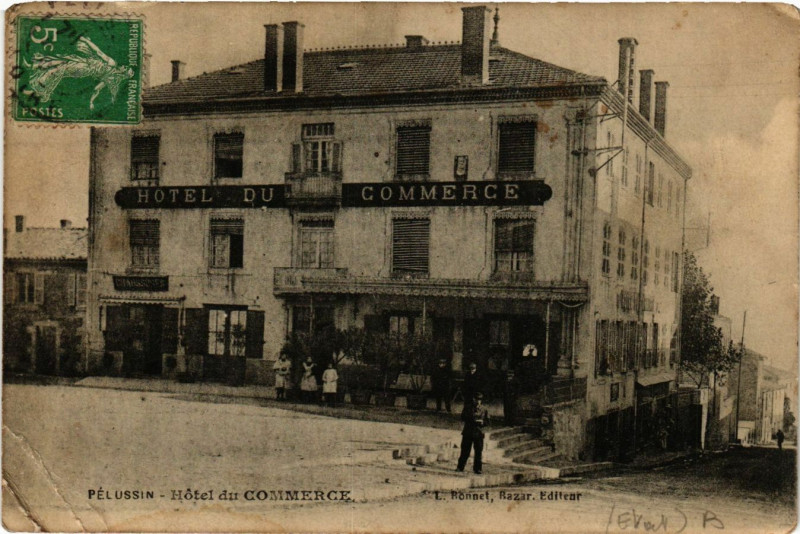 Carte postale ancienne Pelussin- Hotel du Commerce à Pélussin