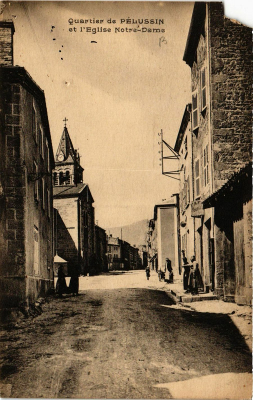 Carte postale ancienne Quartier de Pelussin et Eglise Notre Dame à Pélussin