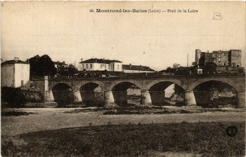 Carte postale ancienne Montrond-les-Bains - Pont de la Loire à Montrond-les-Bains
