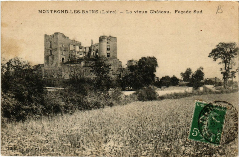 Carte postale ancienne Montrond-les-Bains - Le Vieux Chateau - Facade Sud à Montrond-les-Bains