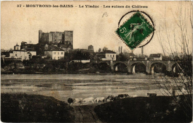 Carte postale ancienne Montrond-les-Bains - Le Viaduc - Les Ruines du Chateau à Montrond-les-Bains