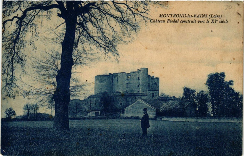 Carte postale ancienne Montrond-les-Bains - Chateau Féodal construit le XIe Siecle à Montrond-les-Bains