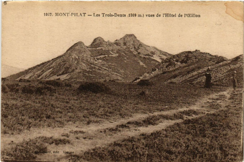 Carte postale ancienne Mont-Pilat - Les Trois Dents vues de l'Hotel de l'Oeillon