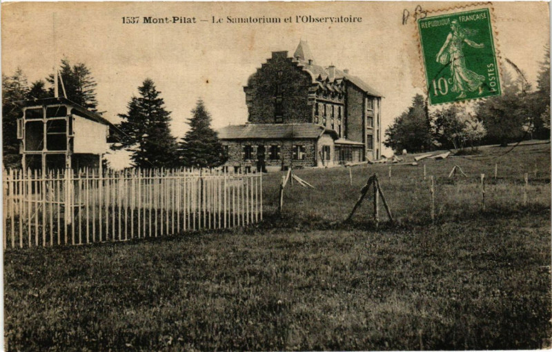 Carte postale ancienne Mont-Pilat - Le Sanatorium et l'Observatoire