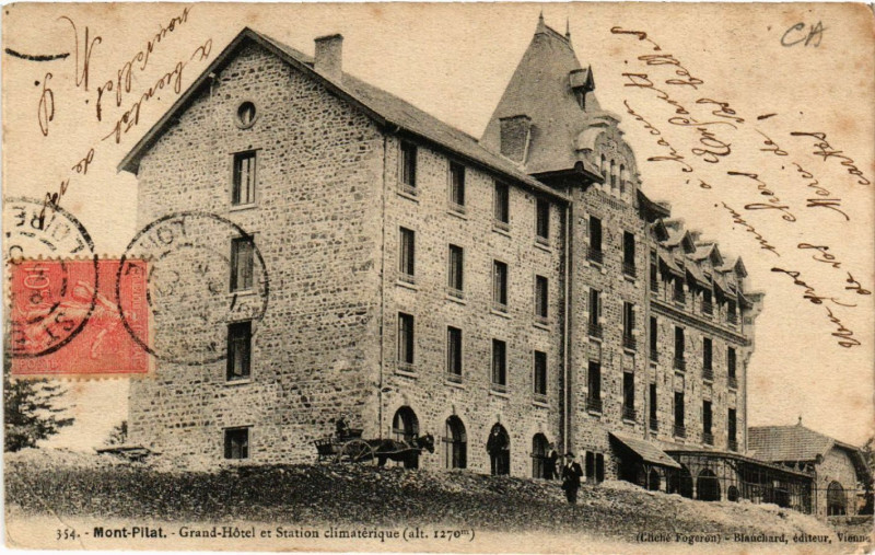 Carte postale ancienne Mont-Pilat - Grand-Hotel et Station Climatérique